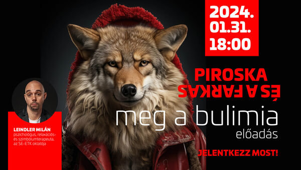 Piroska és a farkas és a bulimia