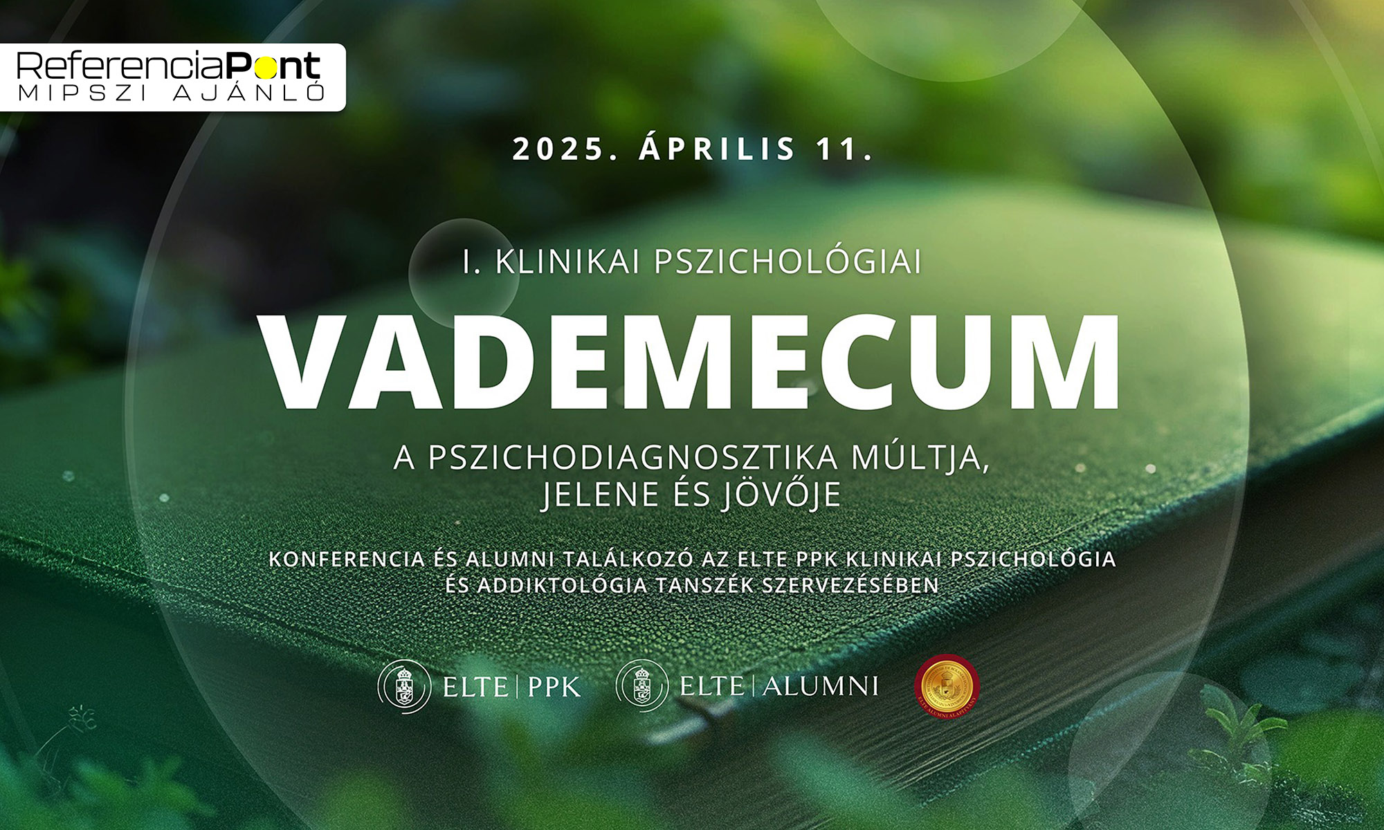 I. Klinikai pszichológiai Vademecum: A pszichodiagnosztika múltja, jelene és jövője