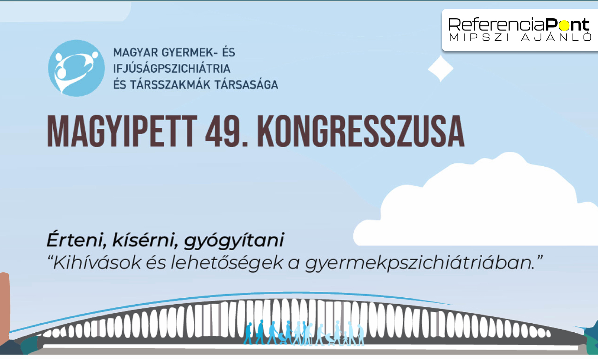 Érteni, kísérni, gyógyítani - Kihívások és lehetőségek a gyermekpszichiátriában